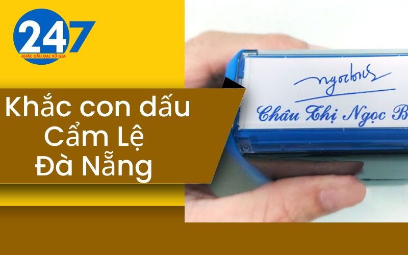 Khắc con dấu Cẩm Lệ Đà Nẵng