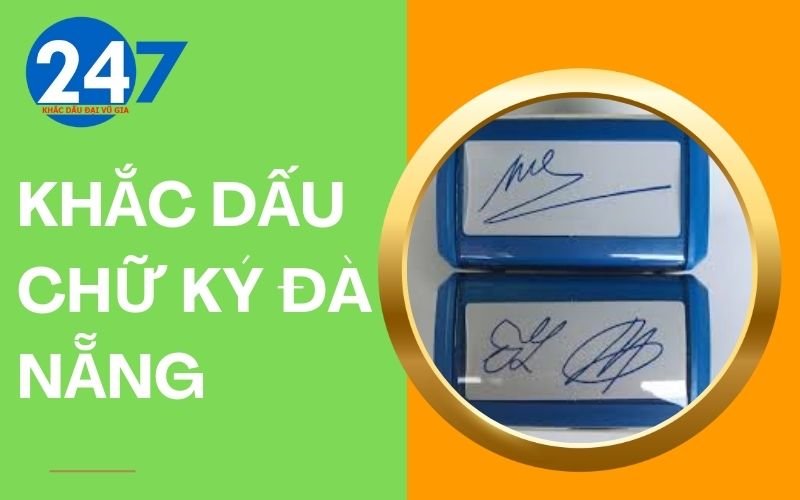 Khắc dấu chữ ký Đà Nẵng