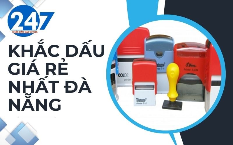Khắc dấu giá rẻ nhất Đà Nẵng