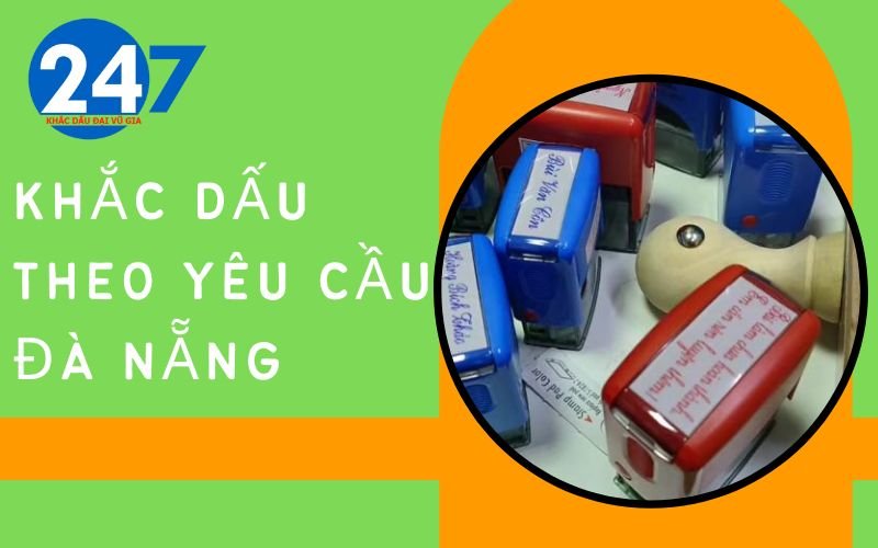 Khắc dấu theo yêu cầu Đà Nẵng