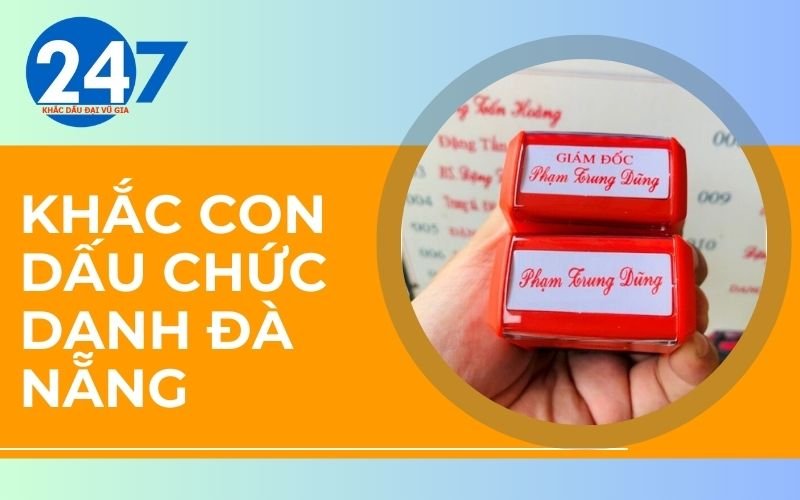 khắc con dấu chức danh Đà Nẵng