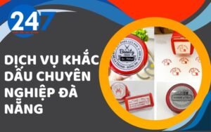 Dịch vụ khắc dấu chuyên nghiệp Đà Nẵng