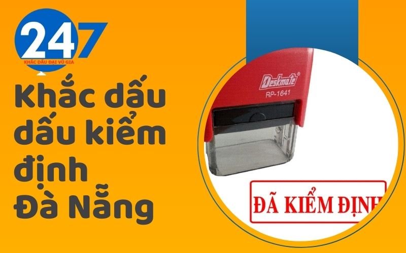 Khắc dấu dấu kiểm định Đà Nẵng