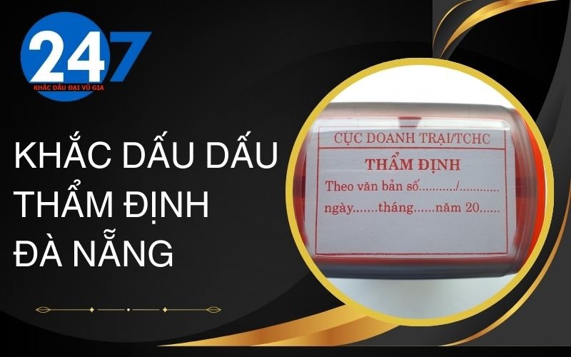 Khắc dấu dấu thẩm định Đà Nẵng