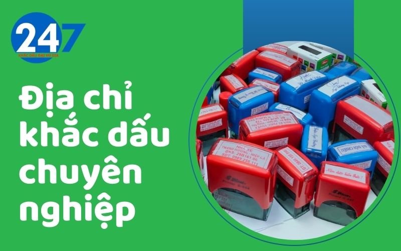 Địa chỉ khắc dấu chuyên nghiệp